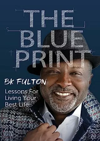 [PDF] DOWNLOAD The Blueprint: Lessons for Living your Best Life