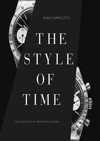 [PDF] DOWNLOAD The Style of Time: The Evolution of Wristwatch Design