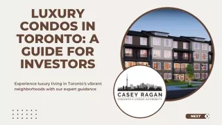 Buy The Luxury condos in Toronto with Casey Ragan
