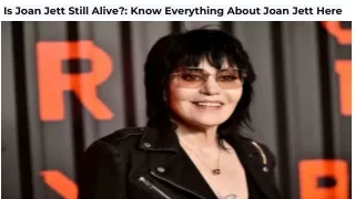 Is Joan Jett Still Alive__ Know Everything About Joan Jett Here