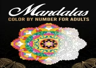 GET (️PDF️) DOWNLOAD Mandalas - Color by number for Adults: 36 Beautiful coloring mandalas