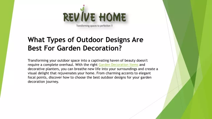what types of outdoor designs are best for garden
