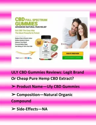 ULY CBD Gummies Reviews: Legit Brand Or Cheap Pure Hemp CBD Extract?