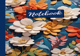 [EPUB] DOWNLOAD 6' X 9' Notebook with 3D Floral Design: Notebook - 6' X 9' - 120 lined pag