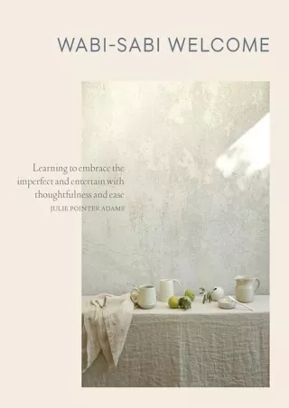 PDF/READ Wabi-Sabi Welcome: Learning to Embrace the Imperfect and Entertain with