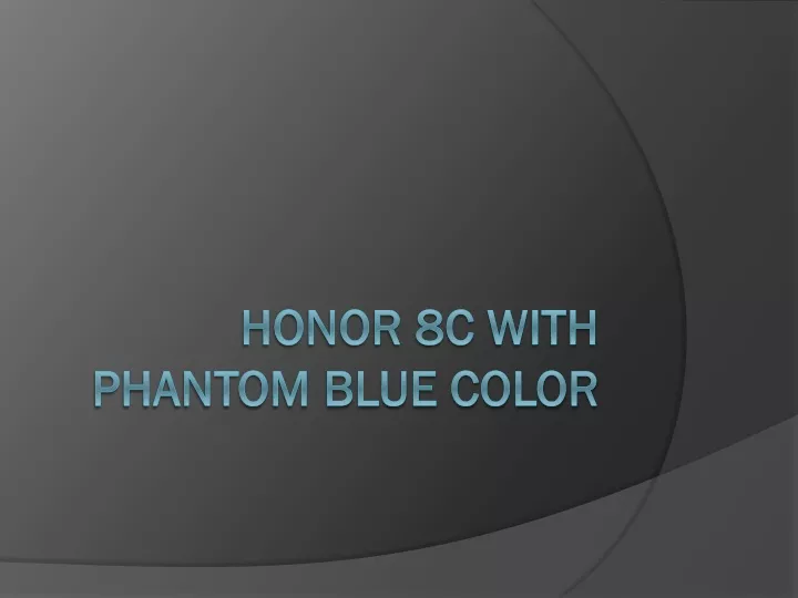 honor 8c with phantom blue color
