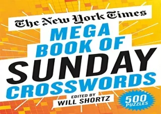 [EBOOK] DOWNLOAD The New York Times Mega Book of Sunday Crosswords: 500 Puzzles