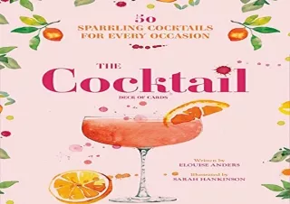 READ EBOOK (PDF) The Cocktail Deck of Cards: 50 sparkling cocktails for every occasion