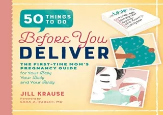 [EPUB] DOWNLOAD 50 Things to Do Before You Deliver: The First Time Moms Pregnancy Guide