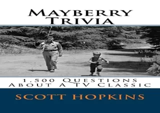 DOWNLOAD️ FREE (PDF) Mayberry Trivia: 1,500 Questions About A TV Classic
