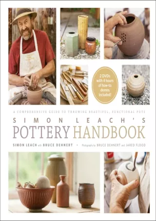 PDF_ Simon Leach's Pottery Handbook: A Comprehensive Guide to Throwing Beautiful,