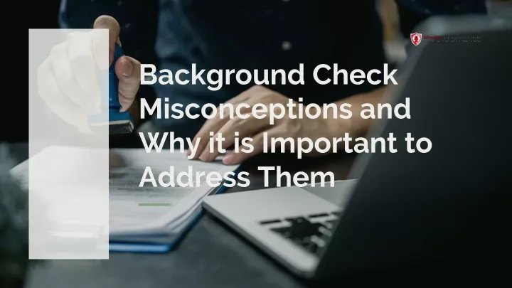 background check misconceptions