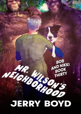 [PDF] DOWNLOAD Mr. Wilson's Neighborhood (Bob and Nikki Book 30)