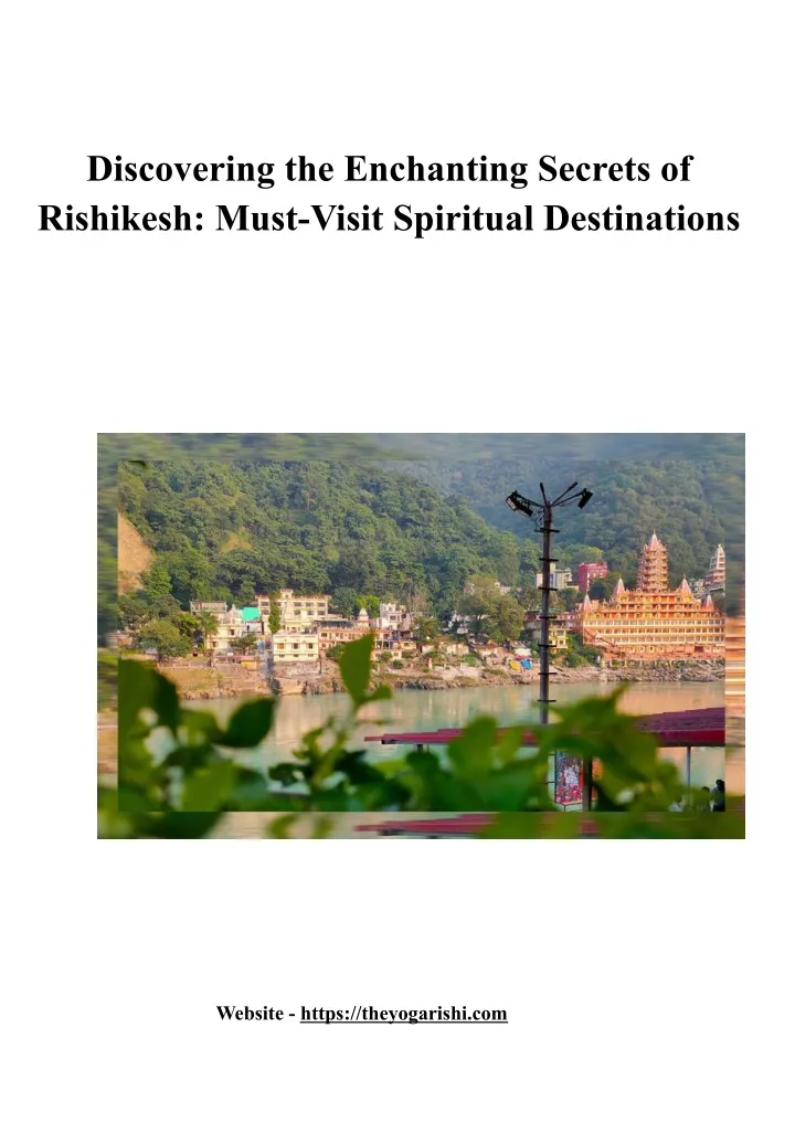 discovering the enchanting secrets of rishikesh
