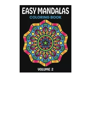 Ebook download Easy Mandala Coloring Book: Volume 2, Large Print Simple Mandala Coloring Book for Kids, Adults, Seniors