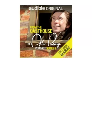 Ebook download From the Oasthouse: The Alan Partridge Podcast (Series 2): An Audible Original unlimited