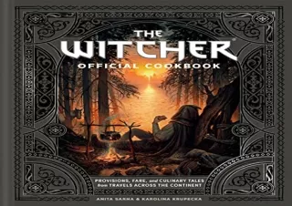 READ EBOOK [PDF] The Witcher Official Cookbook: Provisions, Fare, and Culinary Tales from
