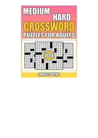 Large-Print-100-MediumHard-Crossword-Puzzles-For-Adults-Largeprint-Medium-level-Puzzles--Awesome-Crossword-Puzzle-Book-F