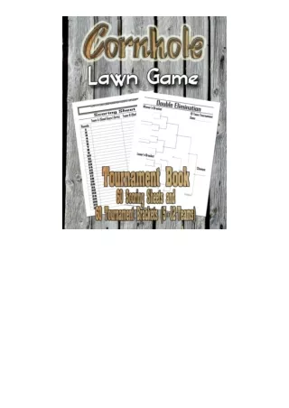 Download PDF Cornhole Lawn Game: 60 Scoring Sheets and 60 Tournament Brackets (5 - 12 Teams) full