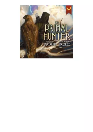 Kindle online PDF The Primal Hunter 3: A LitRPG Adventure free acces