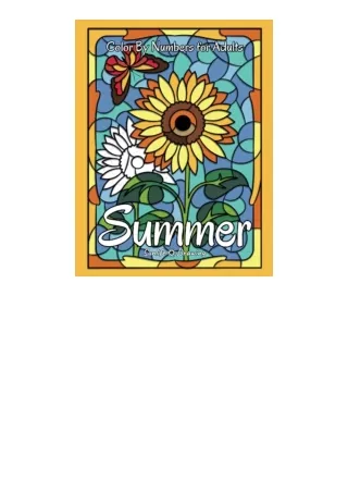PDF read online Summer Color by Numbers for Adults: Stained Glass Color by Number Coloring Book (Four Seasons Color By N