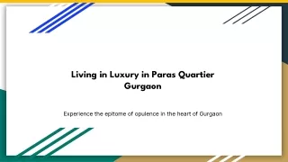 Living in Luxury in Paras Quartier Gurgaon