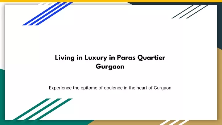 living in luxury in paras quartier gurgaon