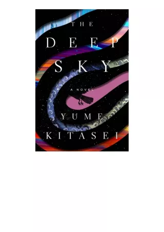 PDF read online The Deep Sky: A Novel free acces