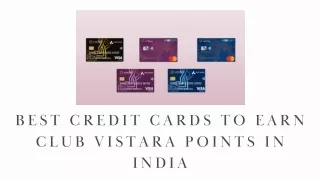 Best Credit Cards to Earn Club Vistara Points In India