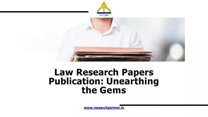 law research papers publication unearthing