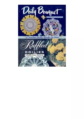Download PDF 2 Crochet Doily Books In One! Doily Bouquet and Ruffled Doilies : Crochet Doily Patterns (Knitting Pattern