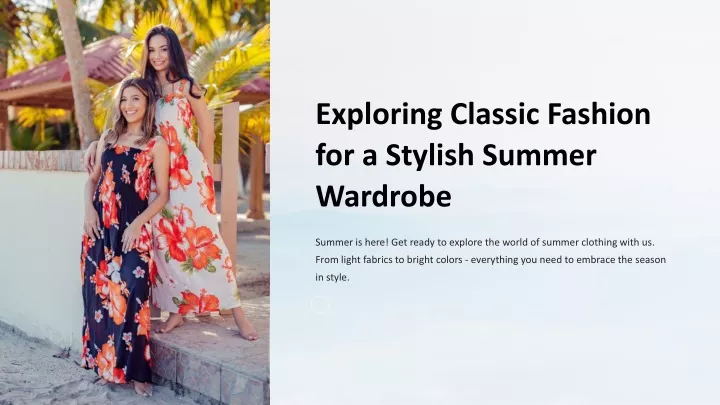 exploring classic fashion for a stylish summer