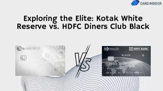 Tailored Luxury or Travel Perks? Kotak White Reserve vs. HDFC Diners Club Black