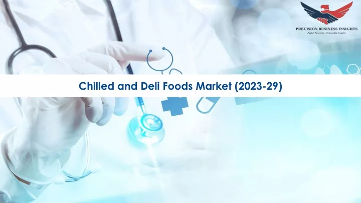 chilled and deli foods market 2023 29