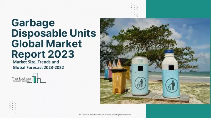 garbage disposable units global market report 2023