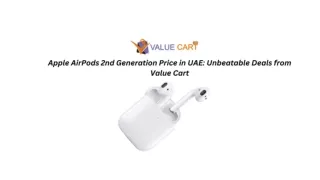 Apple AirPods 2nd Generation Price in UAE Unbeatable Deals from Value Cart