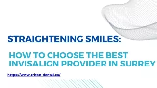 How to Choose the Best Invisalign Provider in Surrey