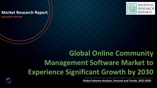 Online Community Management Software Market to Experience Significant Growth by 2030