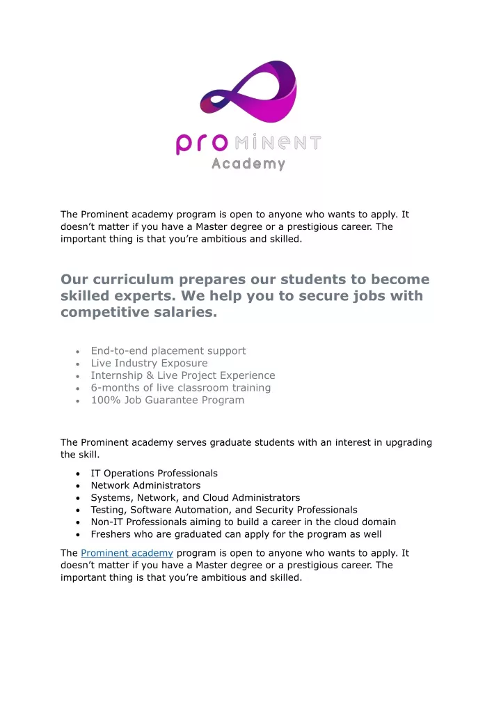 the prominent academy program is open to anyone