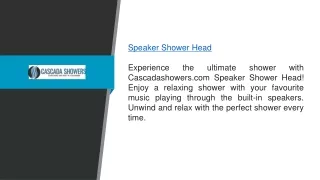 Speaker Shower Head  Cascadashowers.com