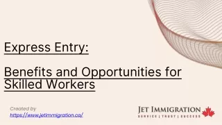 Express Entry   Benefits and Opportunities for Skilled Workers