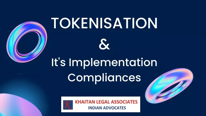 tokenisation it s implementation compliances
