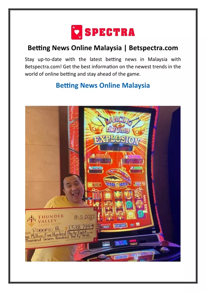 betting news online malaysia betspectra com