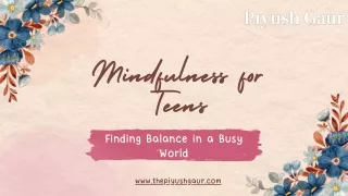 Mindfulness for Teens: Stress Relief & Well-being | Piyush Gaur