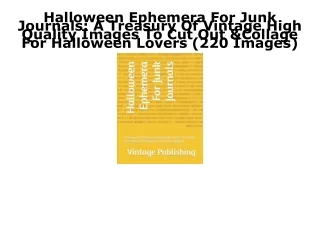 PDF Halloween Ephemera For Junk Journals: A Treasury Of Vintage High Quality Ima