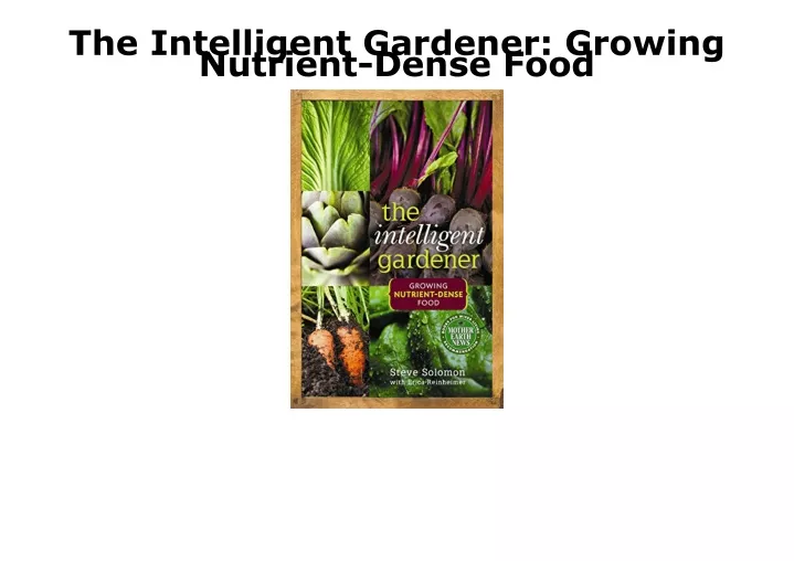 the intelligent gardener growing nutrient dense