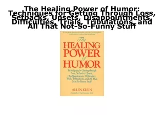 DOWNLOAD [PDF] The Healing Power of Humor: Techniques for Getting Through Loss,