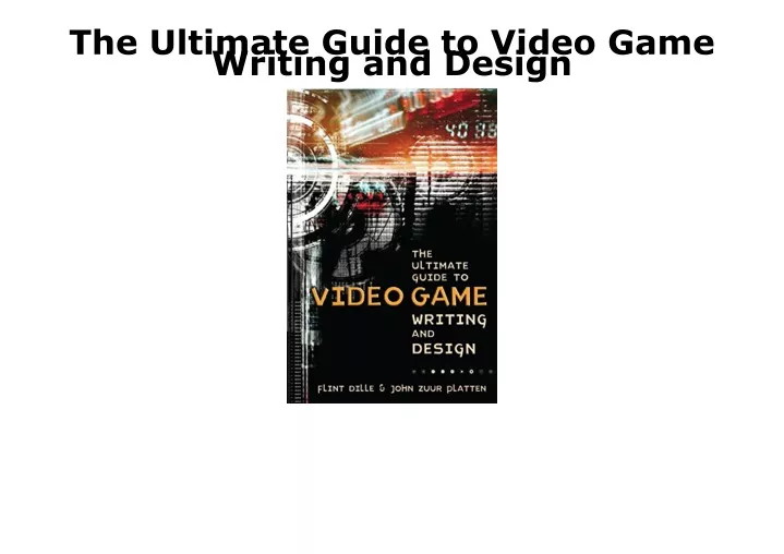 the ultimate guide to video game writing