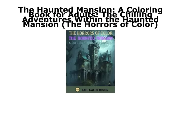 the haunted mansion a coloring book for adults