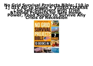 [PDF] DOWNLOAD FREE No Grid Survival Projects Bible: [10 in 1] DIY All-In Guide